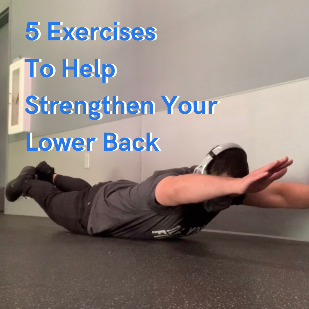 5 Exercises To Help Strengthen Your Lower Back